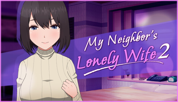 My Neighbor's Lonely Wife 2