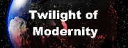 Twilight of Modernity