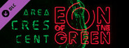 Eon of the Green - Area Crescent