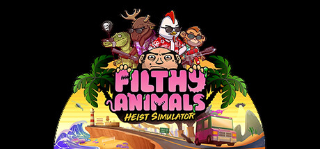 Filthy Animals | Heist Simulator Multiplayer Playtest cover art