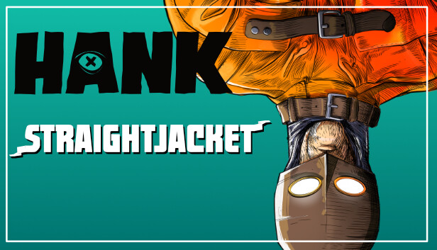 Hank: Straightjacket
