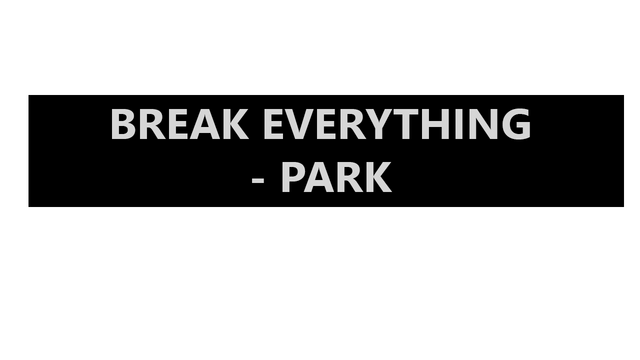 Break Everything - Park Logo