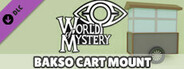 World Of Mystery - Bakso Mount