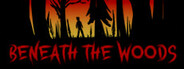 Beneath the Woods System Requirements