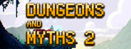 Dungeons and Myths 2