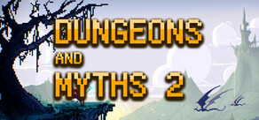 Dungeons and Myths 2 cover art