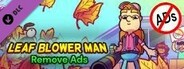 Leaf Blower Man - Remove Ads