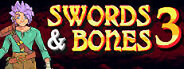 Swords & Bones 3