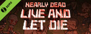 Nearly Dead - Live and Let Die Demo