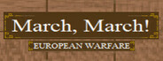 March, March! European Warfare System Requirements