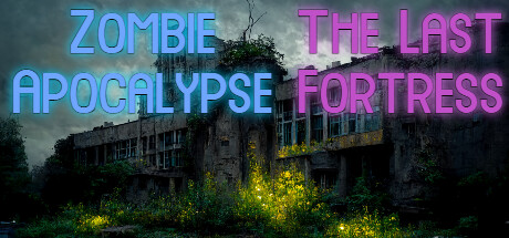 Zombie Apocalypse - The Last Fortress PC Specs