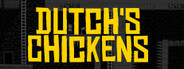 Dutch's Chickens System Requirements
