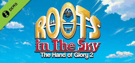 Roots in the Sky - The Hand of Glory 2 Demo cover art