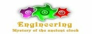 Engineering - Mystery of the ancient clock System Requirements