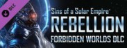 Sins of a Solar Empire: Rebellion - Forbidden Worlds DLC