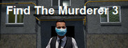 Find The Murderer 3 System Requirements