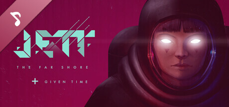 JETT: The Far Shore + Given Time Soundtrack cover art