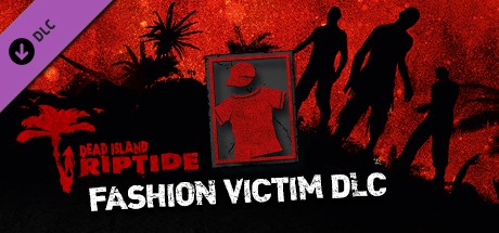 Dead Island Riptide - Fashion Victim DLC cover art