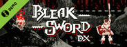 Bleak Sword DX Demo