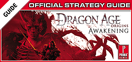 Dragon Age: Origins - Awakening - Prima Official Strategy Guide