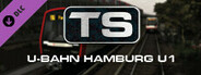 Train Simulator: U-Bahn Hamburg U1: Norderstedt Mitte - Ohlstedt & Großhansdorf Route Add-On