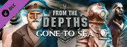 From the Depths - Gone to Sea DLC