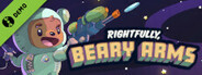 Rightfully, Beary Arms Demo