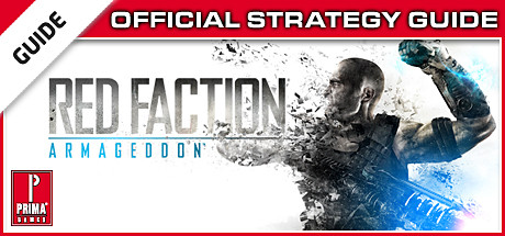 Red Faction: Armageddon: Prima Official Strategy Guide