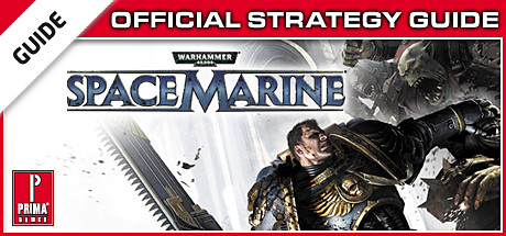 Warhammer 40,000: Space Marine Prima Official Strategy Guide