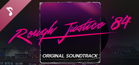 Rough Justice: '84 - Soundtrack cover art