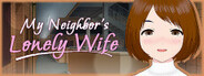 My Neighbor's Lonely Wife System Requirements