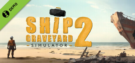 Ship Graveyard Simulator 2 Demo cover art