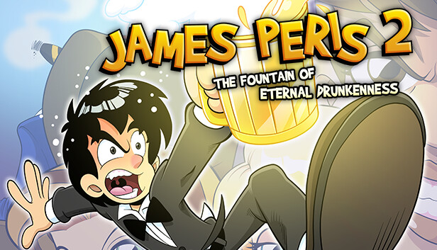 James Peris 2: The fountain of eternal drunkenness