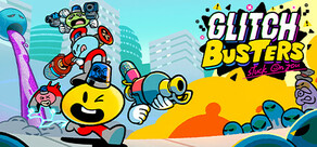 Glitch Busters: Stuck On You - Beta Playtest cover art