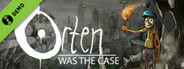 Orten Was The Case Demo