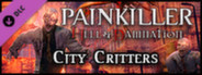 Painkiller Hell & Damnation - City Critters