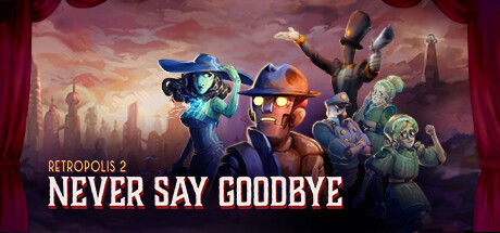 Retropolis 2: Never Say Goodbye cover art