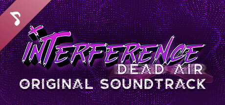 Interference: Dead Air Soundtrack (Deluxe Edition) cover art