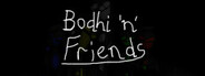 Bodhi 'n' Friends