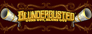 Dark Tonic's Blunderbusted: Guns Out, Bluns Out System Requirements