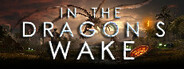 In The Dragon's Wake System Requirements