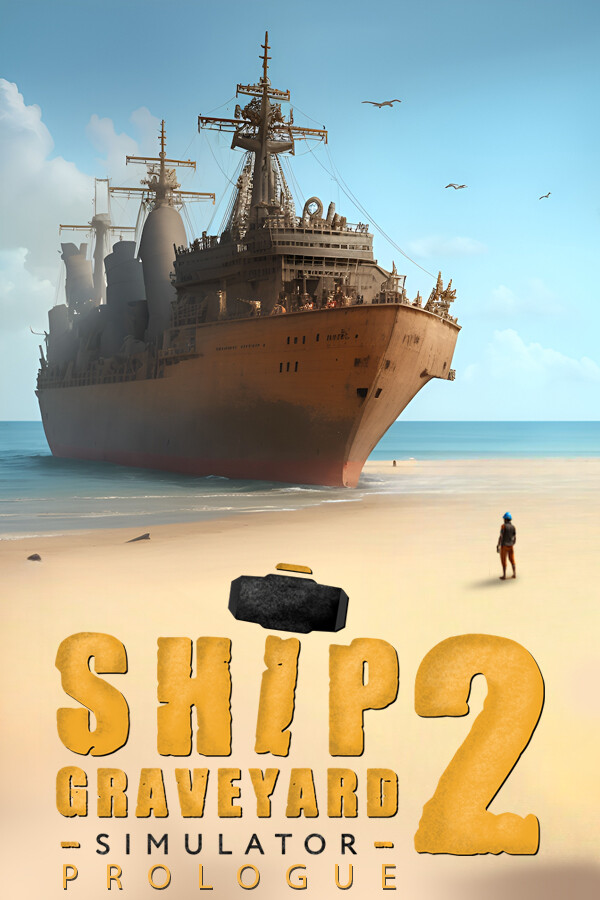 Ship Graveyard Simulator 2: Prologue