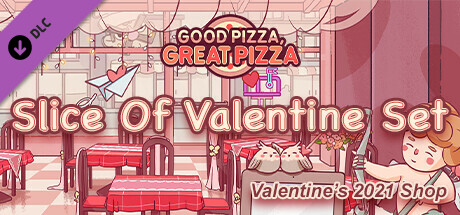 Good Pizza, Great Pizza - Slice Of Valentine Set - Valentine's 2021 Shop cover art