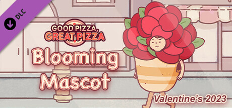 Good Pizza, Great Pizza - Blooming Mascot - Valentine's 2023 cover art