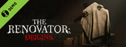 The Renovator: Origins Demo