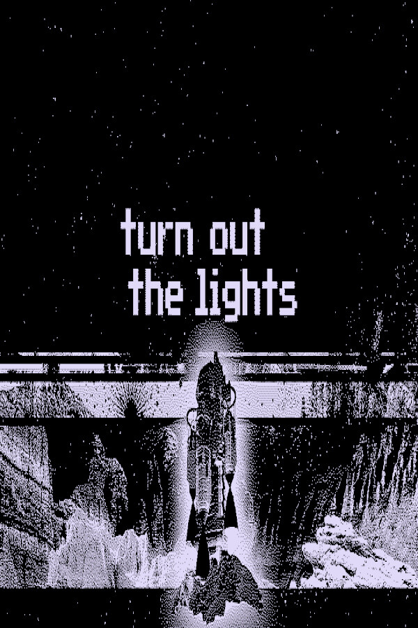 Turn Out the Lights for steam Turn Out the Lights for steam
