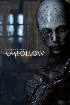 BrokenLore: UNFOLLOW Demo