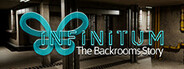 Infinitum: The Backrooms Story