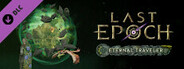 Last Epoch - Eternal Traveler Supporter Pack