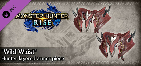 Monster Hunter Rise - "Wild Waist" Hunter layered armor piece cover art